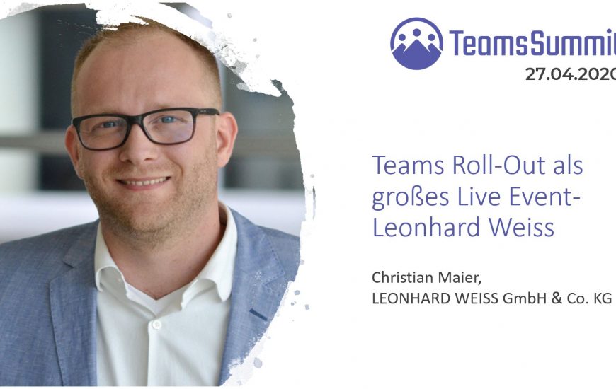 Teams Roll-Out als großes Live-Event bei LEONHARD WEISS